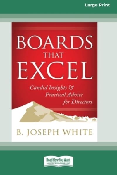 Boards That Excel - B Joseph White - Books - ReadHowYouWant - 9780369380920 - August 18, 2014