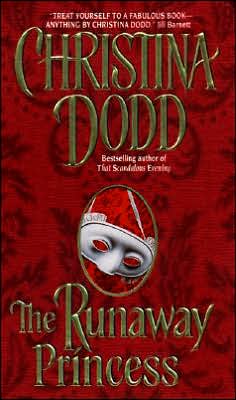 The Runaway Princess: Princesses, Book 1 - The Princess Series - Christina Dodd - Books - HarperCollins Publishers Inc - 9780380802920 - November 1, 2018