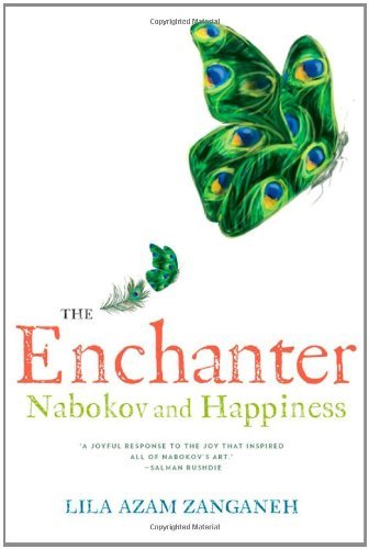 The Enchanter: Nabokov and Happiness - Lila Azam Zanganeh - Books - WW Norton & Co - 9780393079920 - August 16, 2011