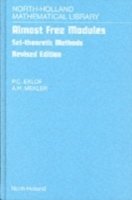 Cover for Eklof, P.C. (Department of Mathematics, University of California, Irvine, CA 92697-3875 USA) · Almost Free Modules: Set-theoretic Methods - North-Holland Mathematical Library (Hardcover bog) (2002)