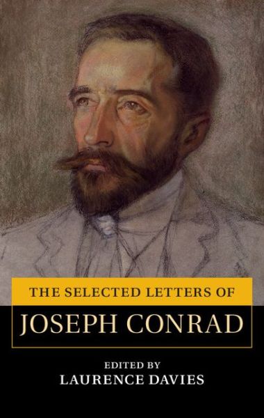 Cover for Joseph Conrad · The Selected Letters of Joseph Conrad - The Cambridge Edition of the Letters of Joseph Conrad (Gebundenes Buch) (2015)