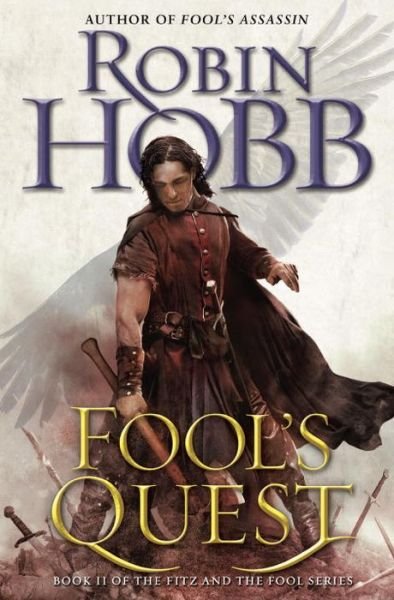 Cover for Robin Hobb · Fool's Quest: Book II of the Fitz and the Fool Trilogy (Innbunden bok) (2015)