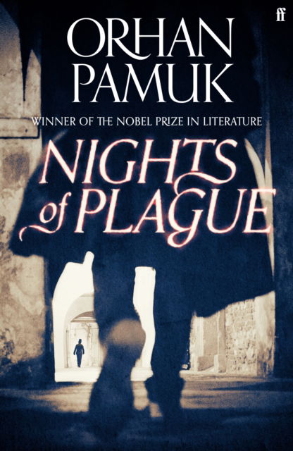Cover for Orhan Pamuk · Nights of Plague: 'A masterpiece of evocation' Sunday Times (Innbunden bok) [Main edition] (2022)