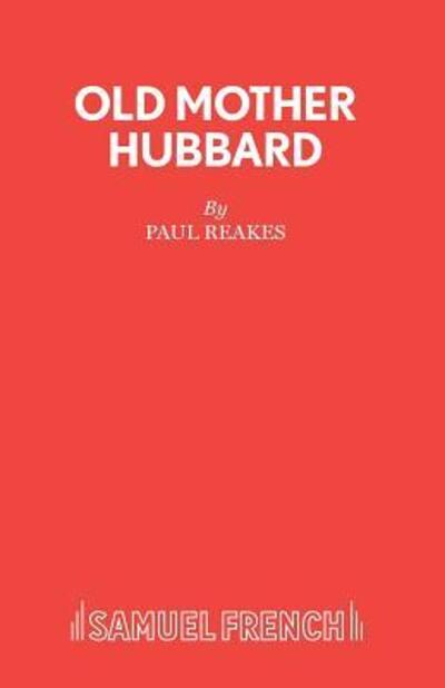 Cover for Paul Reakes · Old Mother Hubbard - Acting Edition S. (Paperback Book) (1993)