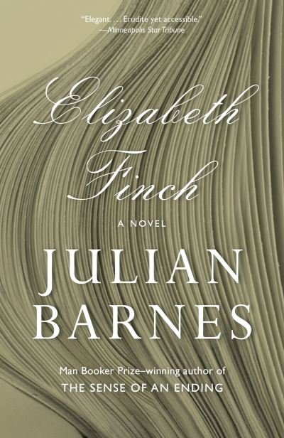 Cover for Julian Barnes · Elizabeth Finch (Book) (2023)