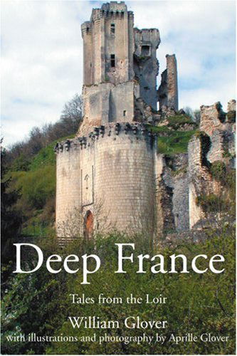 Cover for William Glover · Deep France: Tales from the Loir (Paperback Book) (2002)