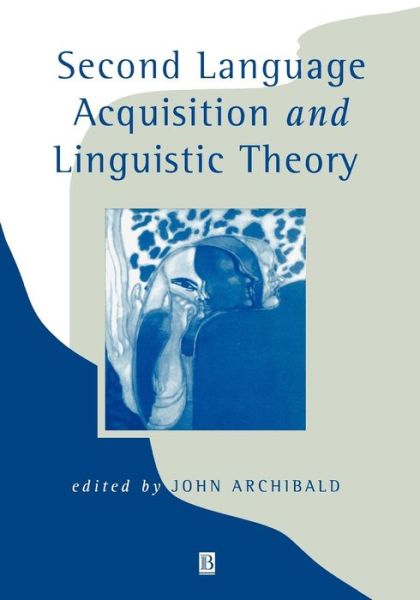 Cover for Archibald · Second Language Acquisition and Linguistic Theory (Paperback Book) (1999)