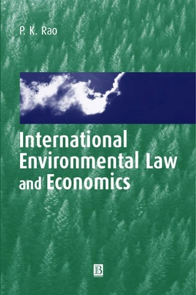 Cover for Rao, P. K. (Center for Development Research) · International Environmental Law and Economics (Innbunden bok) (2001)