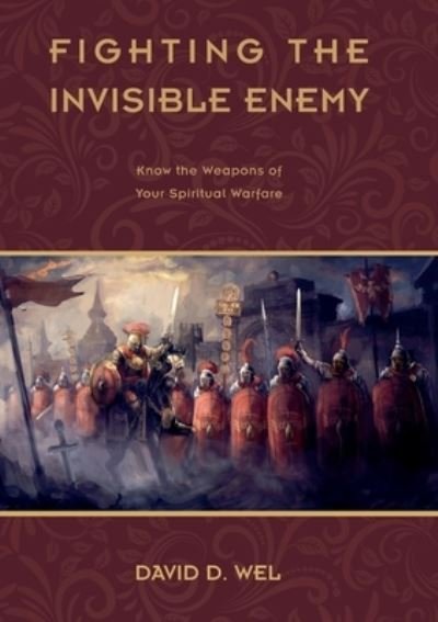 Cover for David D Wel · F I G H T I N G T H E Invisible Enemy (Paperback Book) (2021)
