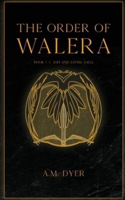 Cover for A M Dyer · The Order of Walera (Paperback Book) (2022)