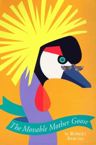 Cover for Robert Sabuda · The Movable Mother Goose (Gebundenes Buch) (1999)