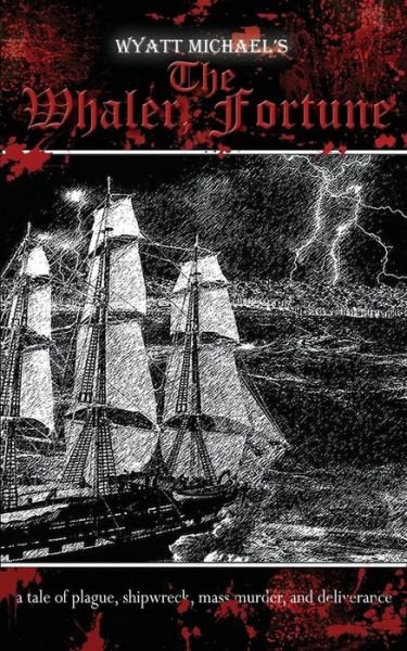 Cover for Wyatt Michael · The Whaler Fortune (Pocketbok) (2014)