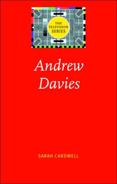 Cover for Sarah Cardwell · Andrew Davies - The Television Series (Paperback Book) (2005)