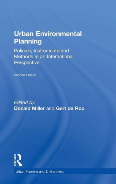 Cover for Gert de Roo · Urban Environmental Planning: Policies, Instruments and Methods in an International Perspective - Urban Planning and Environment (Hardcover Book) (2004)