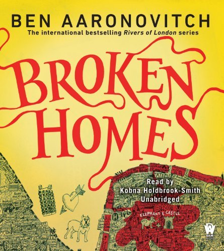 Cover for Ben Aaronovitch · Broken Homes: a Rivers of London Novel (Hörbuch (CD)) [Unabridged edition] (2014)