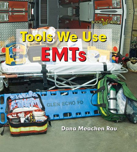 Cover for Dana Meachen Rau · Emts (Bookworms Tools We Use) (Paperback Book) (2008)