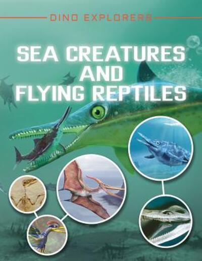 Cover for Clare Hibbert · Sea Creatures and Flying Reptiles (Inbunden Bok) (2018)