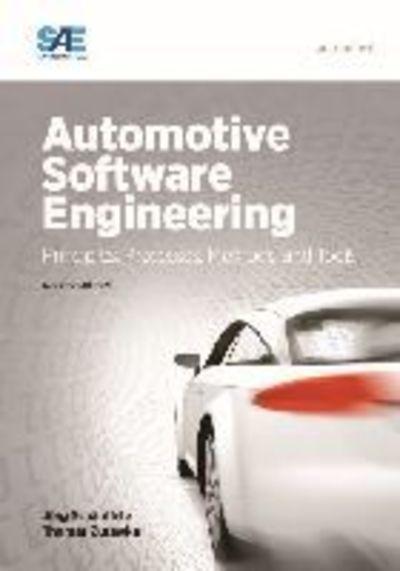 Automotive Software Engineering: Principles, Processes, Methods, and Tools - Jorg Schauffele - Books - SAE International - 9780768079920 - September 30, 2016