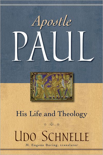 Cover for Udo Schnelle · Apostle Paul: His Life and Theology (Paperback Book) (2012)