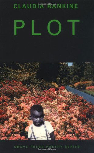 Plot - Claudia Rankine - Libros - Grove Press / Atlantic Monthly Press - 9780802137920 - 29 de marzo de 2001