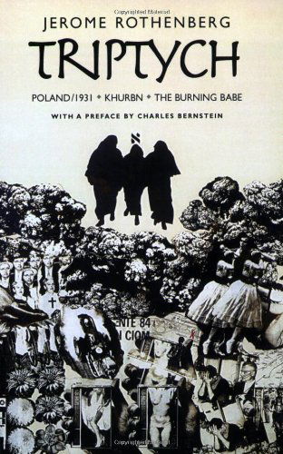 Cover for Jerome Rothenberg · Triptych: Poland/1931, Khurbn, the Burning Babe (Paperback Book) (2007)