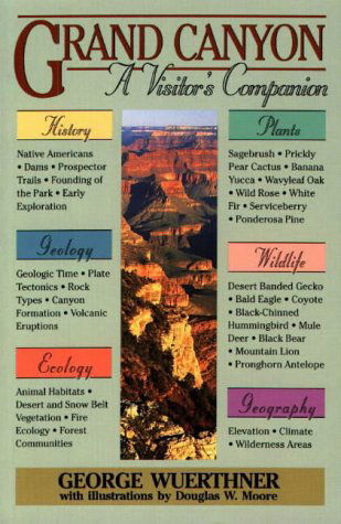 Grand Canyon: A Visitor's Companion - National Park Visitor's Companion - George Wuerthner - Books - Stackpole Books - 9780811724920 - April 1, 1998