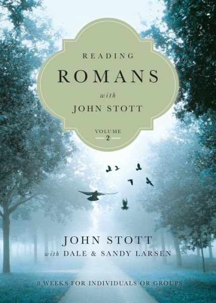 Cover for John Stott · Reading Romans with John Stott – 8 Weeks for Individuals or Groups (Paperback Book) (2016)