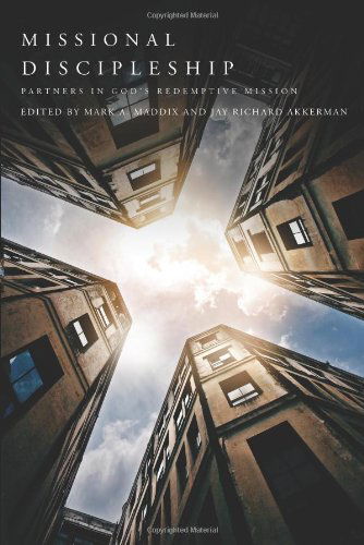 Missional Discipleship: Partners in God's Redemptive Mission - Jay Richard Akkerman - Książki - Beacon Hill Press - 9780834130920 - 1 października 2013