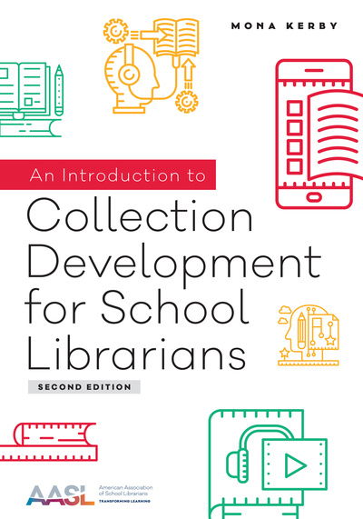 Cover for Mona Kerby · An Introduction to Collection Development for School Librarians (Paperback Bog) [2 Revised edition] (2019)