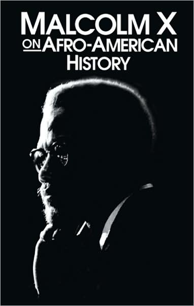 Cover for Malcolm X · Malcolm X on Afro-American history. (Bok) [New ed., 3rd edition] (1990)