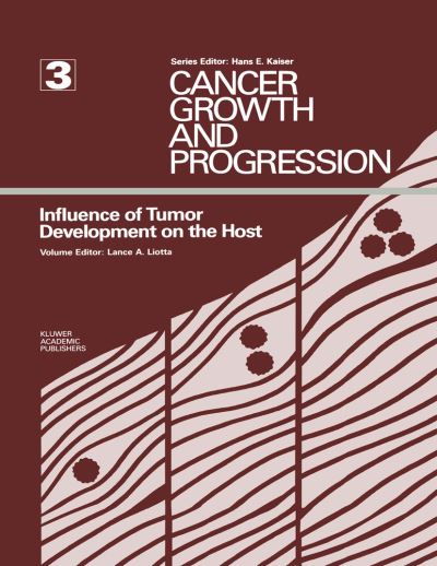 Cover for Lance Ed Liotta · Influence of Tumor Development on the Host - Cancer Growth and Progression (Hardcover Book) [1989 edition] (1988)