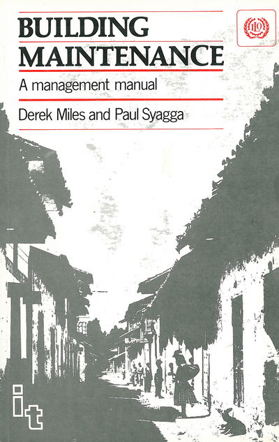 Building Maintenance: A management manual - Derek Miles - Books - ITDG Publishing - 9780946688920 - December 15, 1987