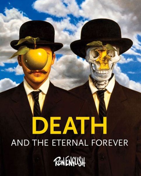 Cover for Ron English · Death And The Eternal Forever (Hardcover Book) (2014)