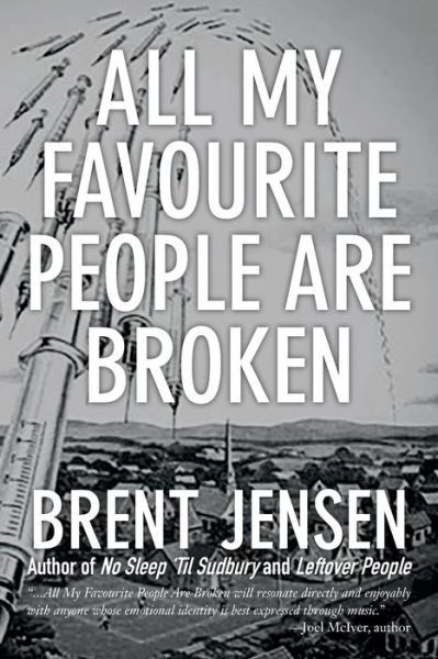 Cover for Brent Jensen · All My Favourite People Are Broken (Taschenbuch) (2015)