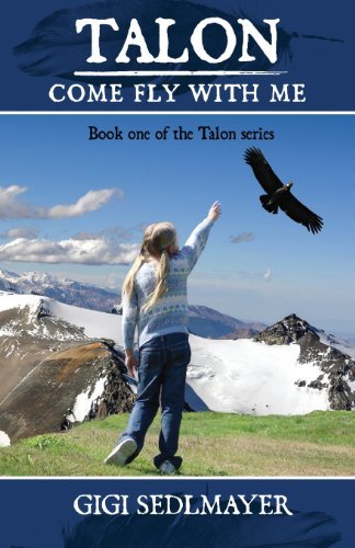 Cover for Gigi Sedlmayer · Talon, Come Fly with Me (Tylon) (Paperback Book) (2013)
