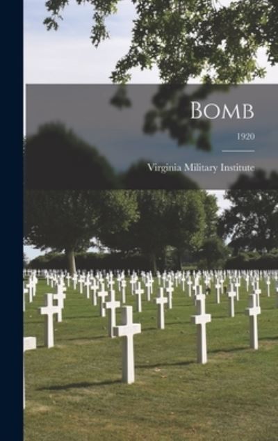 Cover for Virginia Military Institute · Bomb; 1920 (Hardcover Book) (2021)