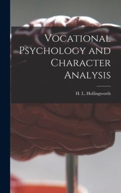 Cover for H L Hollingworth · Vocational Psychology and Character Analysis (Innbunden bok) (2021)