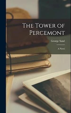 Cover for George Sand · Tower of Percemont (Book) (2022)