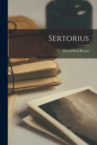 Cover for David Paul Brown · Sertorius (Bog) (2022)