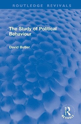 Cover for David Butler · The Study of Political Behaviour - Routledge Revivals (Hardcover Book) (2025)