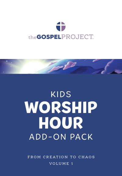 The Gospel Project for Kids: Kids Worship Hour Add-On Pack - Volume 1: From Creation to Chaos - Lifeway Kids - Książki - Lifeway Church Resources - 9781087746920 - 11 czerwca 2021