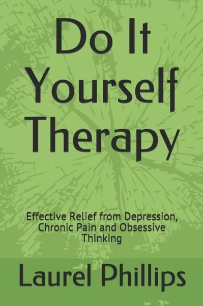 Cover for Laurel a Phillips · Do It Yourself Therapy (Paperback Book) (2019)