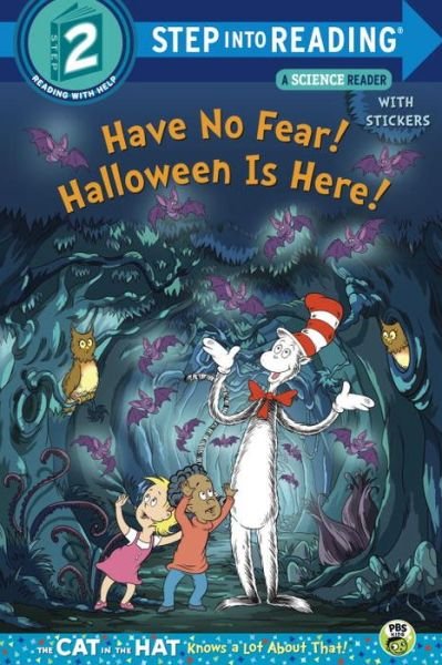 Cover for Tish Rabe · Have No Fear! Halloween is Here! (Dr. Seuss / The Cat in the Hat Knows a Lot About - Step into Reading (Paperback Book) (2016)