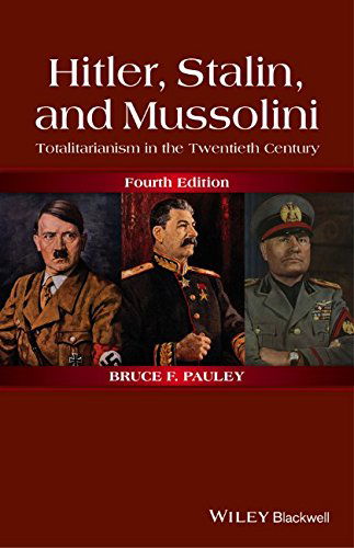 Cover for Pauley, Bruce F. (University of Central Florida, USA) · Hitler, Stalin, and Mussolini: Totalitarianism in the Twentieth Century (Paperback Book) (2014)