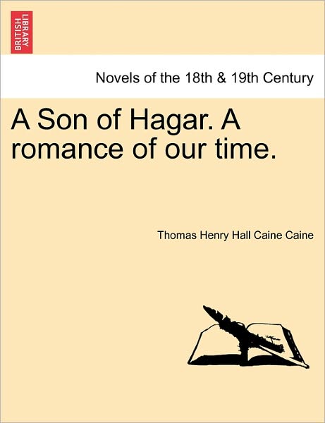 Cover for Thomas Henry Hall Caine Caine · A Son of Hagar. a Romance of Our Time. (Paperback Book) (2011)