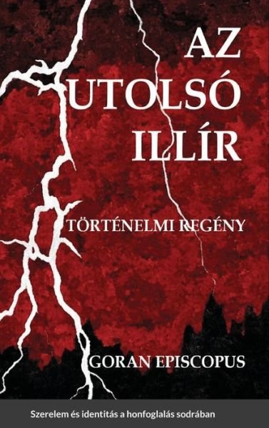 Cover for Goran Episcopus · Az Utolsó Illír (Bok) (2021)