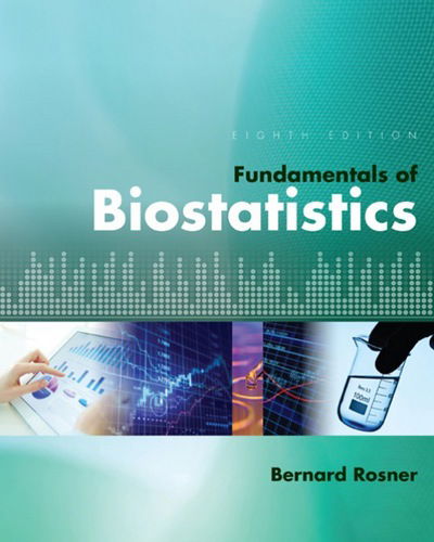 Fundamentals of Biostatistics - Rosner, Bernard (Harvard University) - Books - Cengage Learning, Inc - 9781305268920 - August 3, 2015