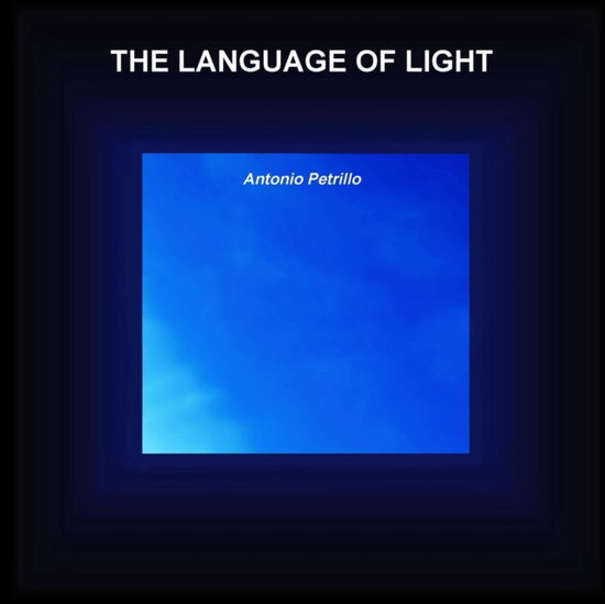 Cover for Antonio Petrillo · The Language of Light (Paperback Book) (2017)