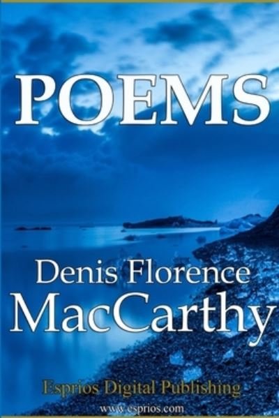 Cover for Denis Florence Maccarthy · Poems (Pocketbok) (2016)