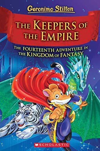 Cover for Geronimo Stilton · Kingdom of Fantasy #14 : The Keepers of the Empire (Hardcover bog) (2021)